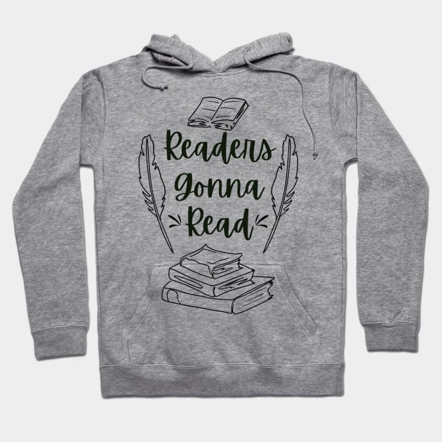 Readers Gonna Read (Black) - Bookish Bookworm I Love Read Literature Teacher Hoodie by Millusti